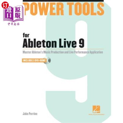 海外直订Power Tools for Ableton Live 9: Master Ableton's Music Production and Live Perfo Power Tool