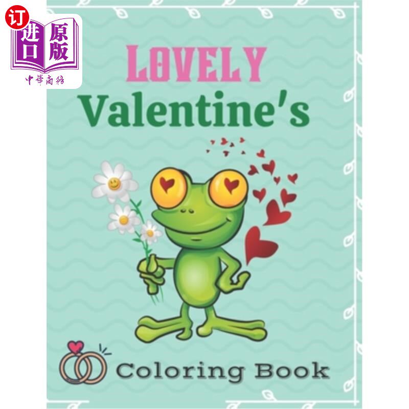 海外直订Lovely Valentine's Coloring Book: A book type of everyone awesome and a sweet co 可爱的情人节涂色书:一本书类型怎么样,好用不?