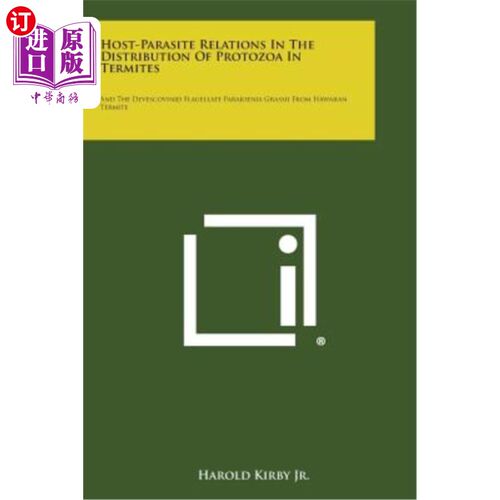 海外直订Host-Parasite Relations in the Distribution of Protozoa in Termites: And the Dev 白蚁原生动物分布中的寄主-