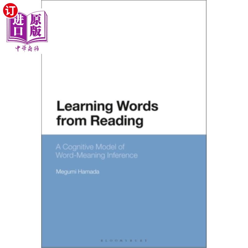 海外直订Learning Words from Reading: A Cognitive Model of Word-Meaning Inference 从阅读中学习词汇:词义推断的认知模