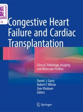 海外直订医药图书Congestive Heart Failure and Cardiac Transplanta... 充血性心力衰竭和心脏移植