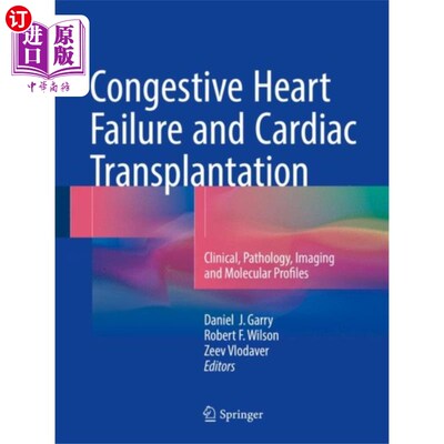 海外直订医药图书Congestive Heart Failure and Cardiac Transplanta... 充血性心力衰竭和心脏移植