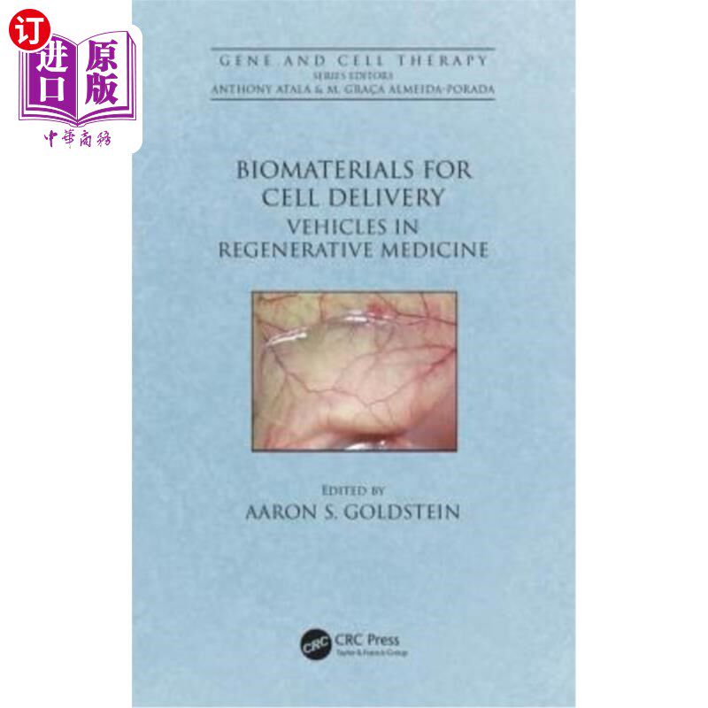 海外直订医药图书Biomaterials for Cell Delivery: Vehicles in Regenerative Medicine 细胞递送用生物材料:再生医学中的载