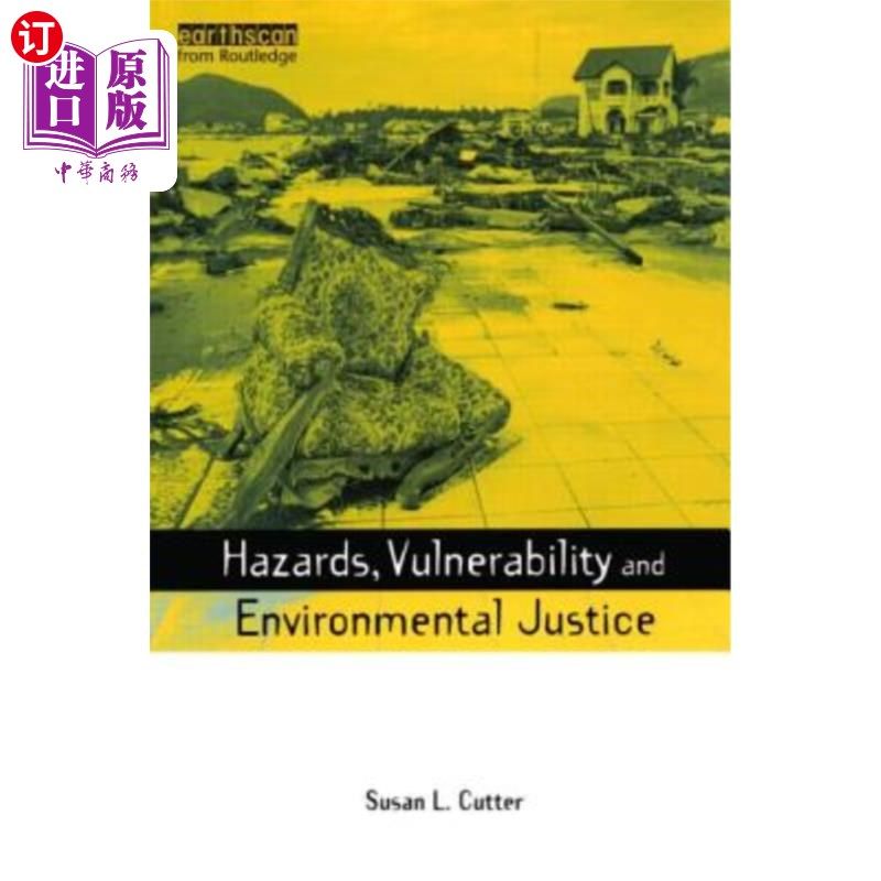 海外直订Hazards Vulnerability and Environmental Justice 危害、脆弱性与环境正义