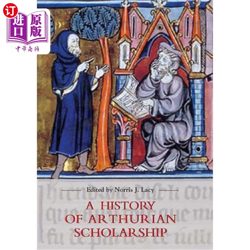 海外直订A History of Arthurian Scholarship亚瑟王学术史