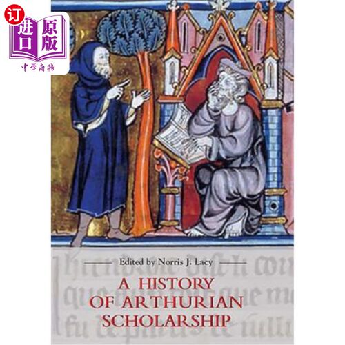 海外直订A History of Arthurian Scholarship 亚瑟王学术史
