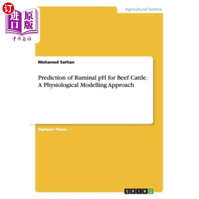 海外直订Prediction of Ruminal pH for Beef Cattle. A Physiological Modelling Approach 肉牛瘤胃pH值的预测。一种生理模