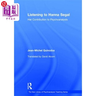 海外直订Listening to Hanna Segal 听汉娜·西格尔的报道
