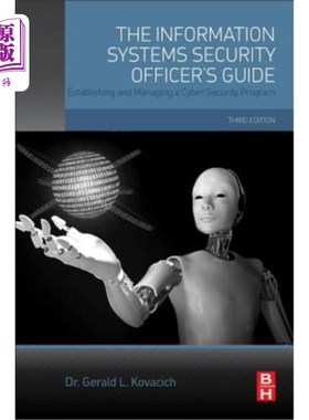 海外直订The Information Systems Security Officer's Guide: Establishing and Managing a Cy 《信息系统安全官员指南：建