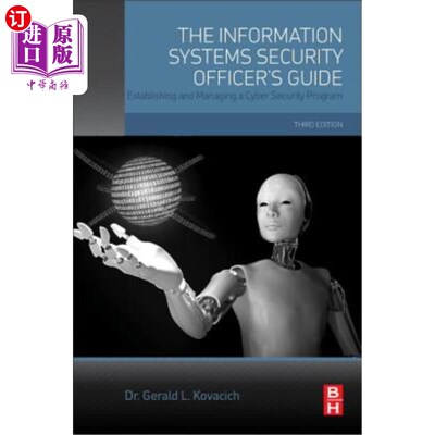 海外直订The Information Systems Security Officer's Guide: Establishing and Managing a Cy 《信息系统安全官员指南：建