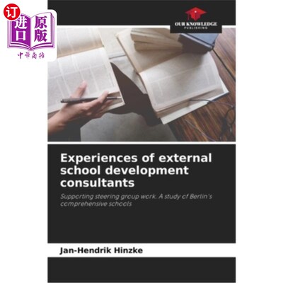海外直订Experiences of external school development consultants 外部学校发展顾问的经验