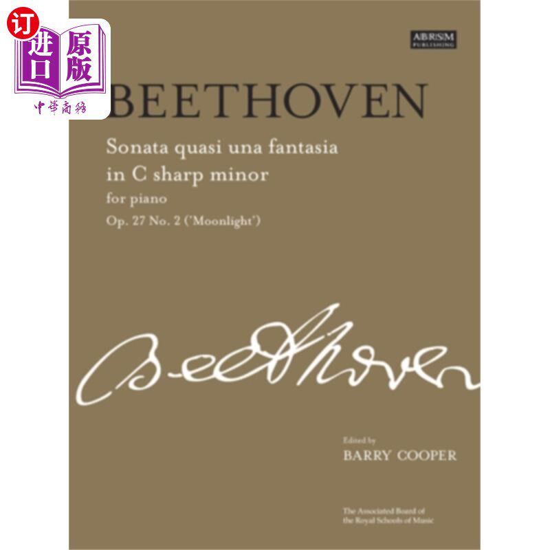 海外直订Sonata quasi una fantasia in C sharp minor, Op. ... 升C小调幻想曲，作品27第2号(“月光”)