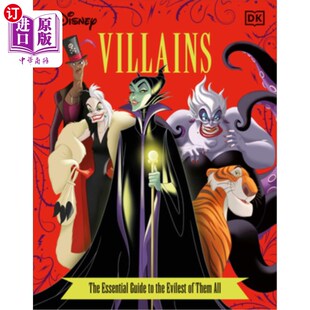 海外直订Disney Villains the Essential Guide, New Edition