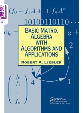 海外直订Basic Matrix Algebra with Algorithms and Applica... 基本矩阵代数及其算法和应用