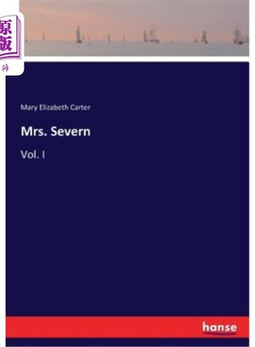 海外直订Mrs. Severn: Vol. I Severn夫人