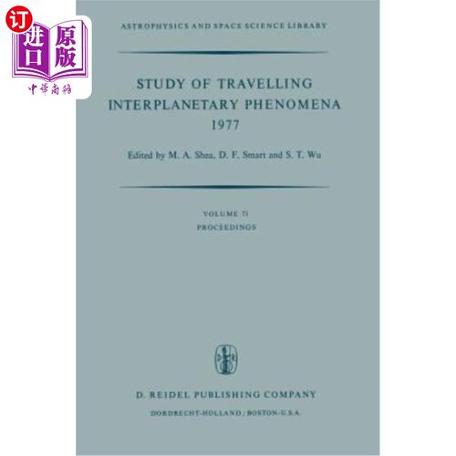 海外直订Study of Travelling Interplanetary Phenomena 1977: Proceedings of the L. D. de F 1977年行星际现象研究：19