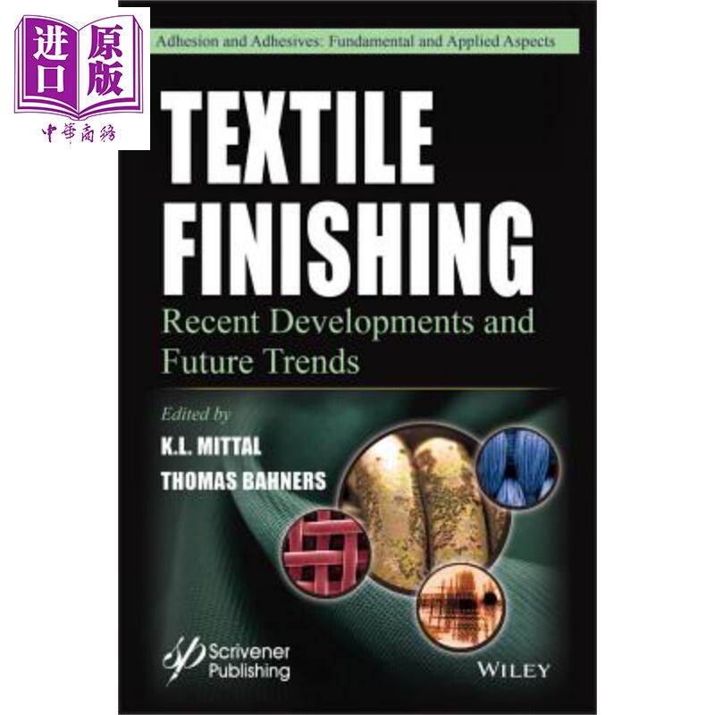 现货 纺织品整理 近期发展与未来趋势 Textile Finishing K Mittal 英文原版【中商原版】