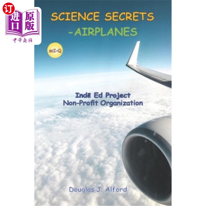 海外直订Science Secrets -Airplanes: Inde Ed Project Non-Profit Organization 科学秘密-飞机:indeed项目非盈利组织