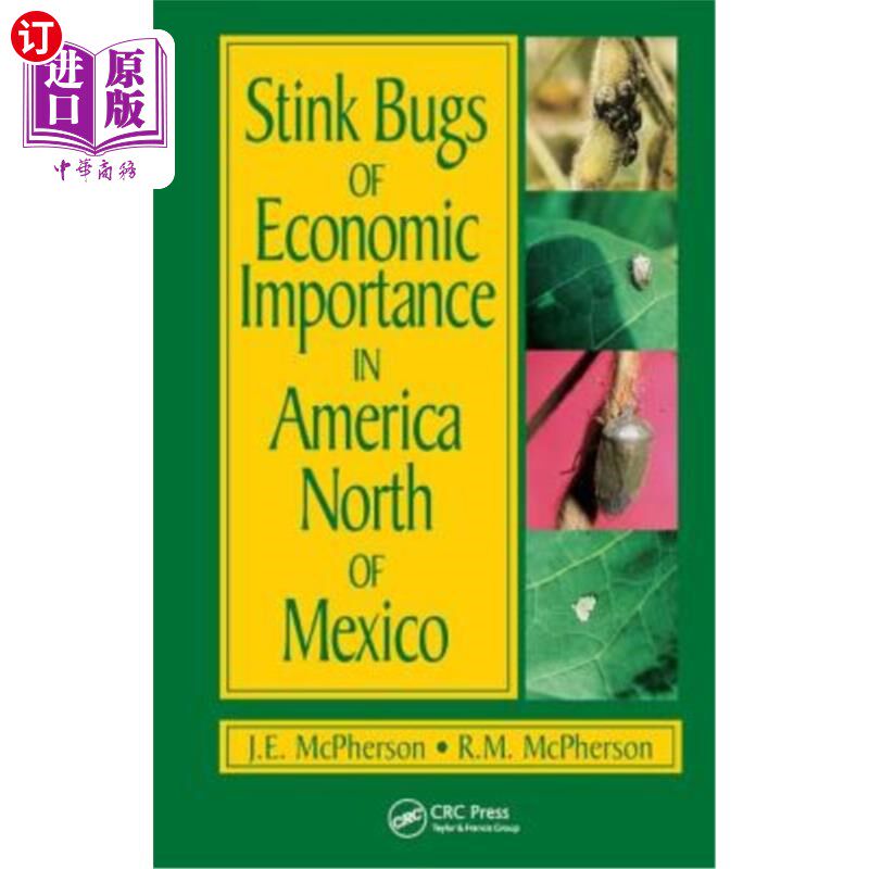 海外直订Stink Bugs of Economic Importance in America North of Mexico 在美国墨西哥北部具有经济重要性的臭虫