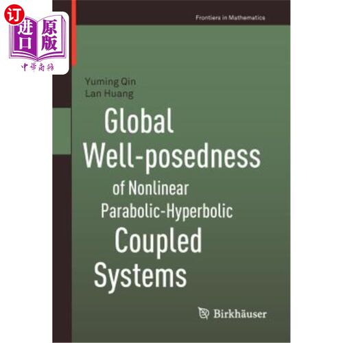 海外直订Global Well-Posedness of Nonlinear Parabolic-Hyperbolic Coupled Systems 非线性抛物-双曲型耦合系统的全局适井