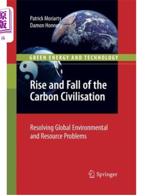 海外直订Rise and Fall of the Carbon Civilisation: Resolving Global Environmental and Res 碳文明的兴衰:解决全球环境和资