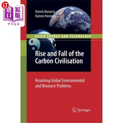 海外直订Rise and Fall of the Carbon Civilisation: Resolving Global Environmental and Res 碳文明的兴衰:解决全球环境和资