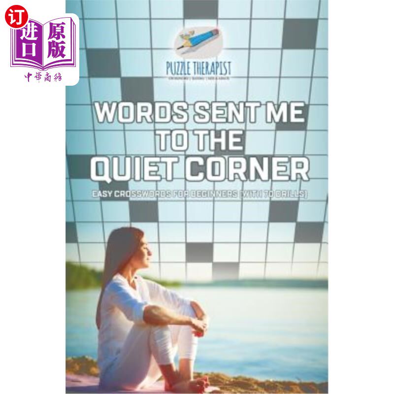 海外直订Words Sent Me to the Quiet Corner Easy Crosswords for Beginners (with 70 drills) 单词把我送到安静的角落为初