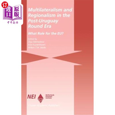 海外直订Multilateralism and Regionalism in the Post-Uruguay Round Era: What Role for the 后乌拉圭回合时代的多边主义