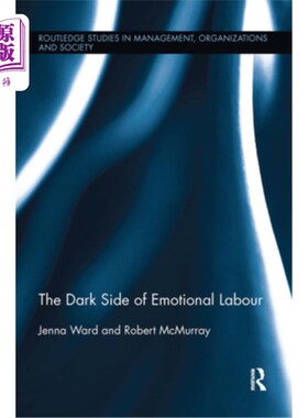 海外直订The Dark Side of Emotional Labour 情绪劳动的阴暗面