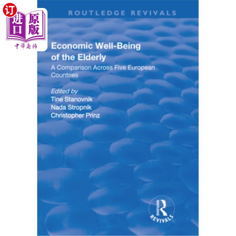 海外直订Economic Well-Being of the Elderly: A Comparison Across Five European Countries 老年人的经济福利:五个欧洲国