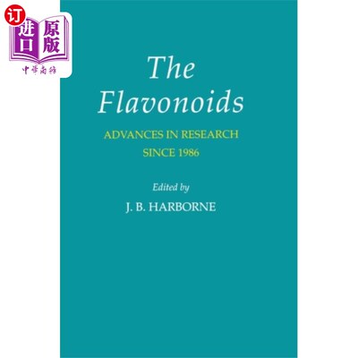 海外直订Flavonoids Advances in Research Since 1986 1986年以来黄酮类化合物的研究进展