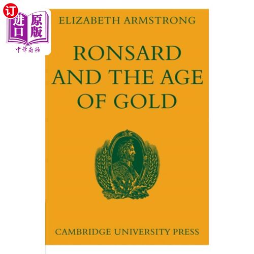 海外直订Ronsard and the Age of Gold 朗萨德与黄金时代