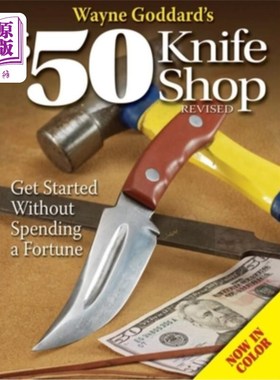 Wayne Goddard's $50 Knife Shop, Revised 韦恩·戈达德的50美元刀店，修订版【中商原版】