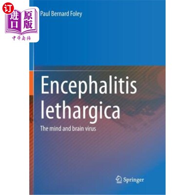 海外直订医药图书Encephalitis Lethargica: The Mind and Brain Virus 嗜睡性脑炎：精神和大脑病毒