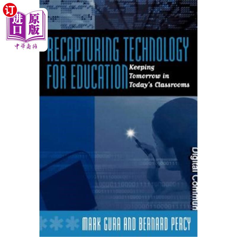海外直订Recapturing Technology for Education: Keeping Tomorrow in Today's Classrooms 夺回教育技术:把明天留在今天的