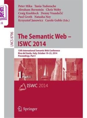 海外直订The Semantic Web - Iswc 2014: 13th International Semantic Web Conference, Riva d 语义网- Iswc