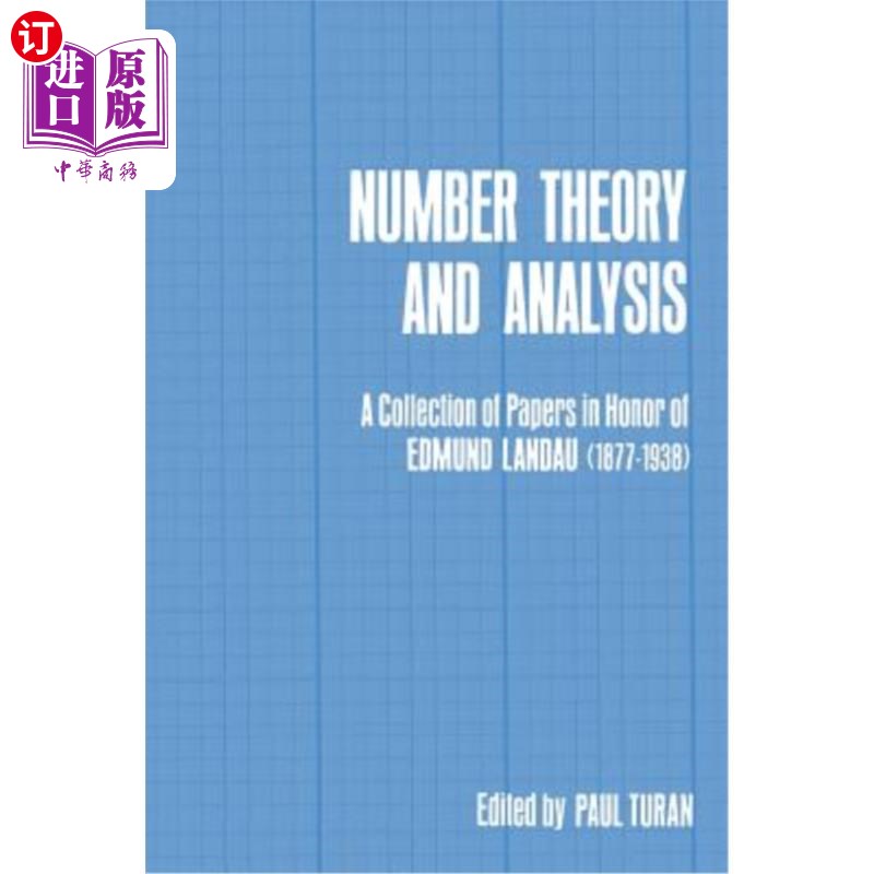 海外直订Number Theory and Analysis: A Collection of Papers in Honor of Edmund Landau (18 数论与分析:纪念埃德蒙·兰道的