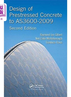 海外直订Design of Prestressed Concrete to AS3600-2009 AS3600-2009预应力混凝土设计