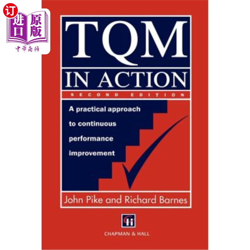 海外直订TQM in Action: A Practical Approach to Continuous Performance Improvement 全面质量管理：持续绩效改进的实用