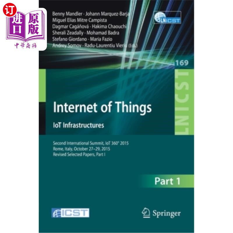 海外直订Internet of Things. Iot Infrastructures: Second International Summit, Iot 360° 2 物联网。物联网基础设施：第