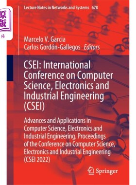 海外直订CSEI: International Conference on Computer Scien... 计算机科学、电子与工业工程国际会议(CSEI)