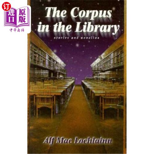 海外直订Corpus in the Library: Stories and Novellas 图书馆语料库:故事和中篇小说