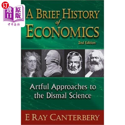 海外直订Brief History of Economics, A: Artful Approaches to the Dismal Science (2nd Edit 经济学简史，A：沉闷科学的
