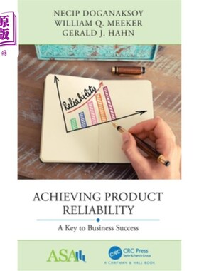海外直订Achieving Product Reliability: A Key to Business Success 实现产品可靠性:企业成功的关键