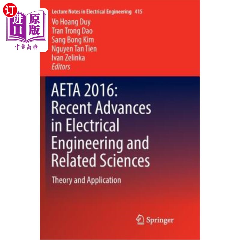 海外直订Aeta 2016: Recent Advances in Electrical Engineering and Related Sciences: Theor Aeta 2016：电气工程及