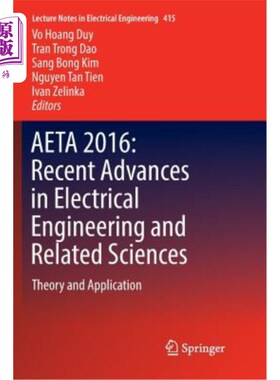 海外直订Aeta 2016: Recent Advances in Electrical Engineering and Related Sciences: Theor Aeta 2016：电气工程及
