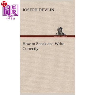 海外直订How to Speak and Write Correctly 如何正确地说和写