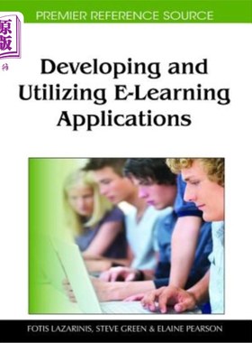 海外直订Developing and Utilizing E-Learning Applications 开发和利用电子学习应用程序