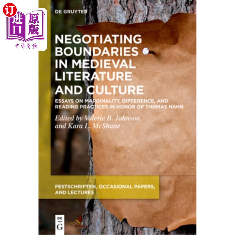 海外直订Negotiating Boundaries in Medieval Literature and Culture: Essays on Marginality 《中世纪文学与文化的边界谈