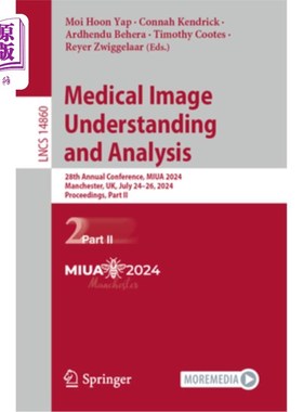 海外直订Medical Image Understanding and Analysis: 28th Annual Conference, Miua 2024, Man Medical Im